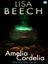 Amelia and Cordelia - the Ancient Curse (eBook): The Witches Revenge